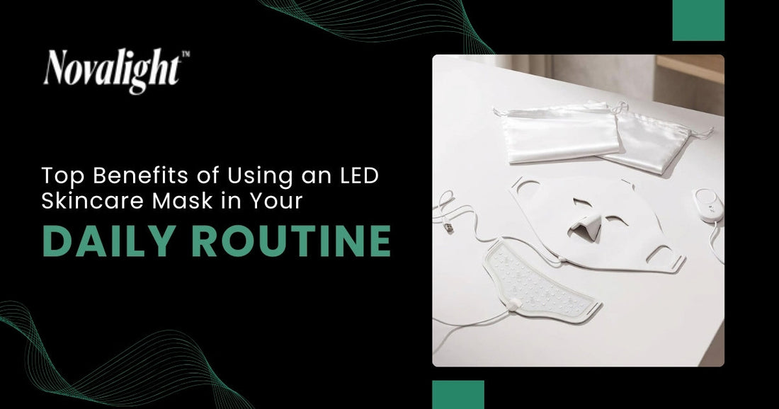 Top Benefits of Using an LED Skincare Mask in Your Daily Routine